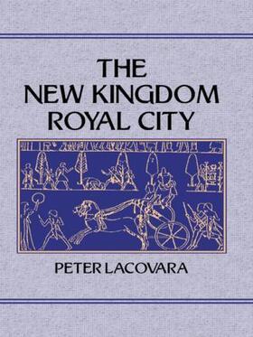 Lacovara |  New Kingdom Royal City | Buch |  Sack Fachmedien