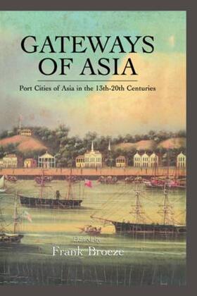 Broeze |  Gateways Of Asia | Buch |  Sack Fachmedien
