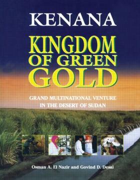 El Nazir / Desai |  Kenana Kingdom of Green Gold | Buch |  Sack Fachmedien