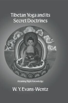 Evans-Wentz |  Tibeton Yoga & Its Secret Doc | Buch |  Sack Fachmedien