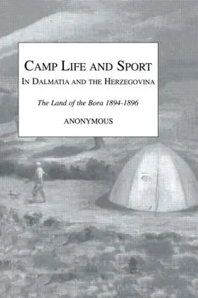 Snaffle |  Camp Life and Sport in Dalmatia and the Herzegovina | Buch |  Sack Fachmedien