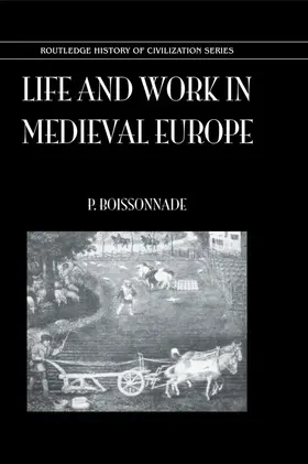 Boissonnade |  Life & Work in Medieval Europe | Buch |  Sack Fachmedien