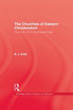 Kidd |  The Churches of Eastern Christendom | Buch |  Sack Fachmedien