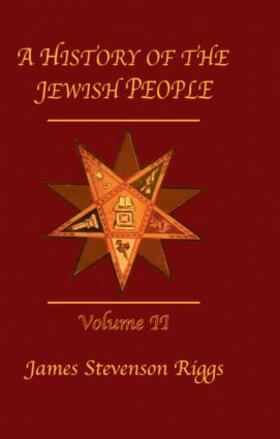 Riggs |  History Of The Jewish People Vol 2 | Buch |  Sack Fachmedien