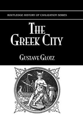 Glotz |  The Greek City | Buch |  Sack Fachmedien