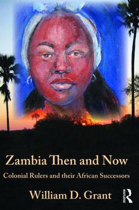 Grant |  Zambia Then And Now | Buch |  Sack Fachmedien