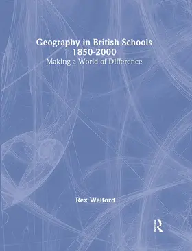 Walford |  Geography in British Schools, 1885-2000 | Buch |  Sack Fachmedien