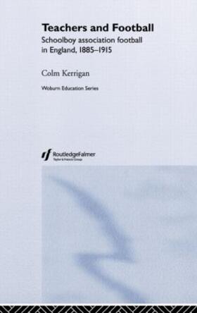 Kerrigan |  Teachers and Football | Buch |  Sack Fachmedien
