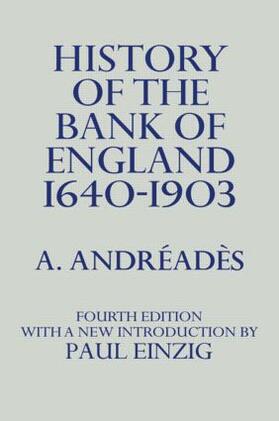 Andreades |  History of the Bank of England | Buch |  Sack Fachmedien