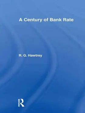 Hawtrey |  Century of Bank Rate | Buch |  Sack Fachmedien