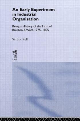 Roll |  An Early Experiment in Industrial Organization | Buch |  Sack Fachmedien
