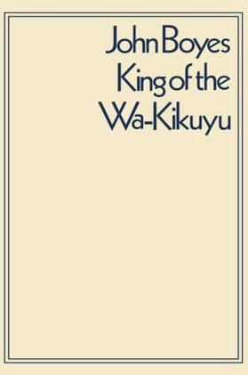Bulpett |  King of the Wa-Kikuyu | Buch |  Sack Fachmedien
