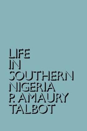 Talbot |  Life in Southern Nigeria | Buch |  Sack Fachmedien