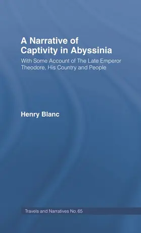 Blanc |  A Narrative of Captivity in Abyssinia (1868) | Buch |  Sack Fachmedien