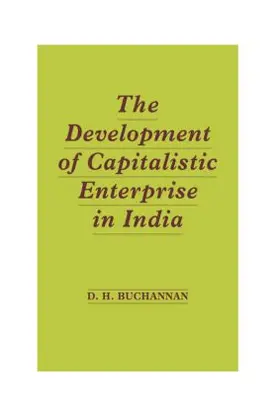 Buchanan |  Development of Capitalistic Enterprise in India | Buch |  Sack Fachmedien