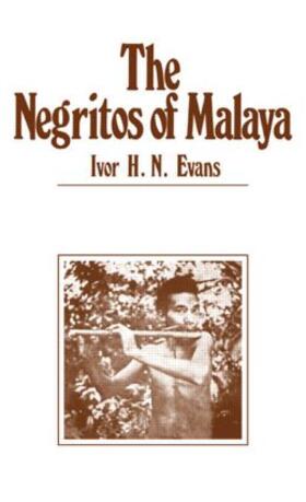 Evans / Evan |  Negritos of Malaya | Buch |  Sack Fachmedien