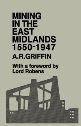 Griffin |  Mining in the East Midlands 1550-1947 | Buch |  Sack Fachmedien
