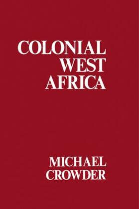 Crowder |  Colonial West Africa | Buch |  Sack Fachmedien