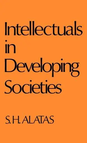 Alatas |  Intellectuals in Developing Societies | Buch |  Sack Fachmedien