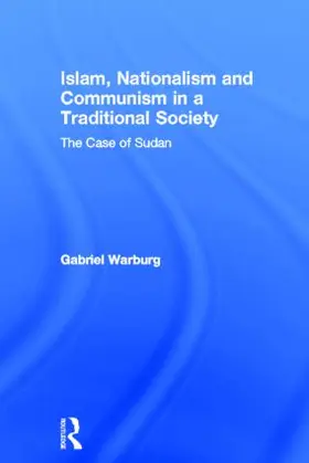 Warburg |  Islam, Nationalism and Communism in a Traditional Society | Buch |  Sack Fachmedien