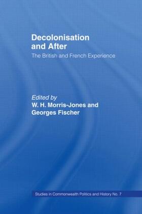 Fischer / Morris-Jones |  Decolonisation and After | Buch |  Sack Fachmedien