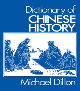 Dillon |  Dictionary of Chinese History | Buch |  Sack Fachmedien