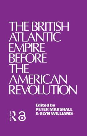 Williams |  The British Atlantic Empire Before the American Revolution | Buch |  Sack Fachmedien