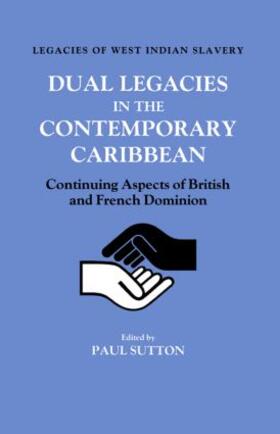 Sutton |  Dual Legacies in the Contemporary Caribbean | Buch |  Sack Fachmedien