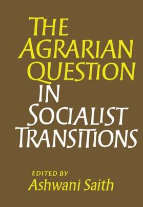 Saith |  The Agrarian Question in Socialist Transitions | Buch |  Sack Fachmedien
