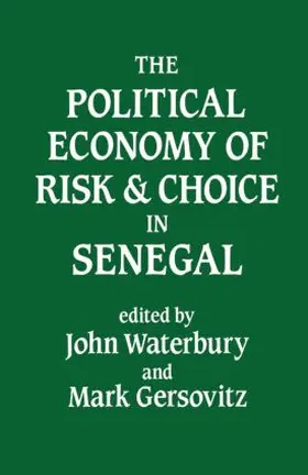 Waterbury |  The Political Economy of Risk and Choice in Senegal | Buch |  Sack Fachmedien