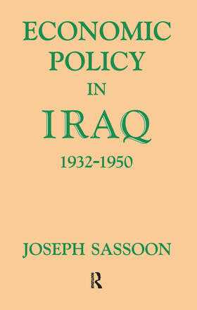 Sassoon |  Economic Policy in Iraq, 1932-1950 | Buch |  Sack Fachmedien