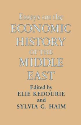 Haim / Kedourie |  Essays on the Economic History of the Middle East | Buch |  Sack Fachmedien