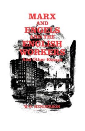 Henderson |  Marx and Engels and the English Workers | Buch |  Sack Fachmedien