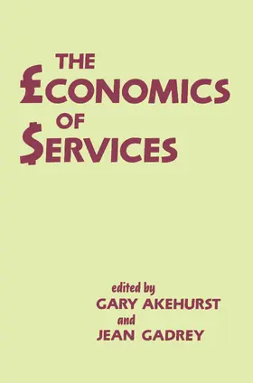 Akehurst / Gadrey |  The Economics of Services | Buch |  Sack Fachmedien