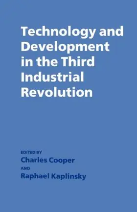 Cooper / Kaplinsky |  Technology and Development in the Third Industrial Revolution | Buch |  Sack Fachmedien