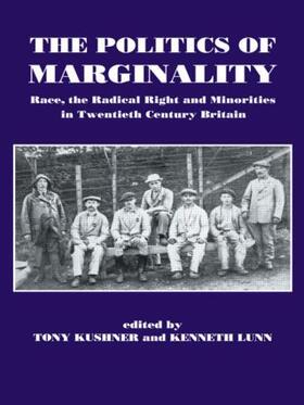 Kushner / Lunn |  The Politics of Marginality | Buch |  Sack Fachmedien