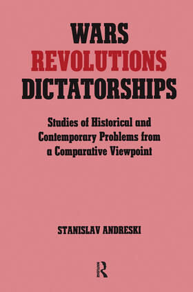 Andreski |  Wars, Revolutions and Dictatorships | Buch |  Sack Fachmedien