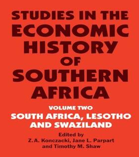 Konczacki / Parpart / Shaw |  Studies in the Economic History of Southern Africa | Buch |  Sack Fachmedien