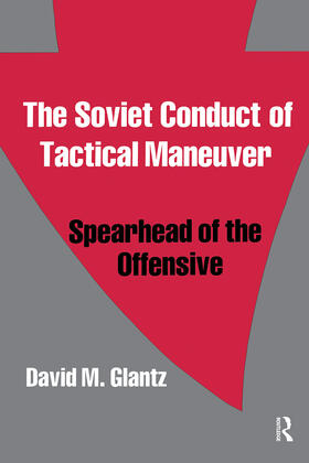 Glantz |  The Soviet Conduct of Tactical Maneuver | Buch |  Sack Fachmedien