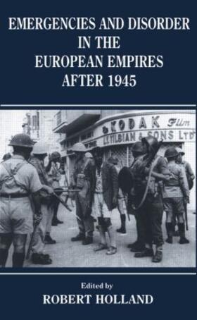 Holland |  Emergencies and Disorder in the European Empires After 1945 | Buch |  Sack Fachmedien
