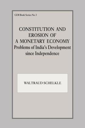 Schelkle |  Constitution and Erosion of a Monetary Economy | Buch |  Sack Fachmedien