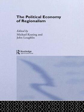 Keating / Loughlin |  The Political Economy of Regionalism | Buch |  Sack Fachmedien