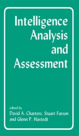 Charters / Farson / Hastedt |  Intelligence Analysis and Assessment | Buch |  Sack Fachmedien