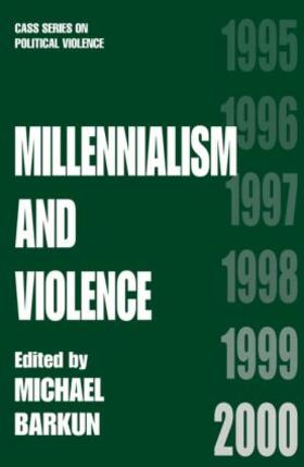 Barkun |  Millennialism and Violence | Buch |  Sack Fachmedien