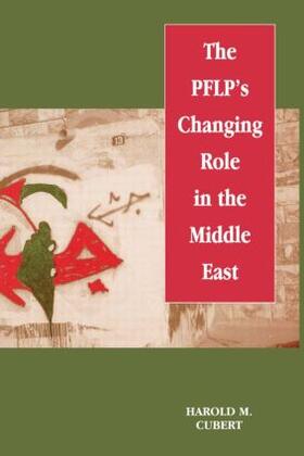 Cubert |  The Pflp's Changing Role in the Middle East | Buch |  Sack Fachmedien