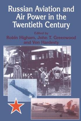 Greenwood / Hardesty / Higham |  Russian Aviation and Air Power in the Twentieth Century | Buch |  Sack Fachmedien