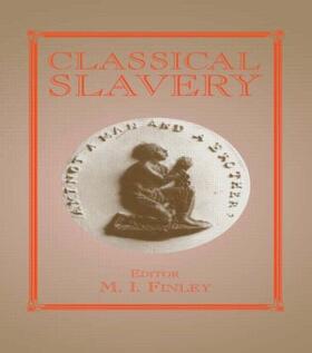 Finley |  Classical Slavery | Buch |  Sack Fachmedien