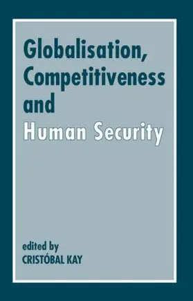 Kay |  Globalization, Competitiveness and Human Security | Buch |  Sack Fachmedien