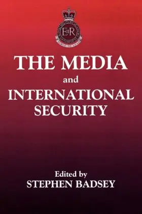 Badsey / Midlane |  The Media and International Security | Buch |  Sack Fachmedien