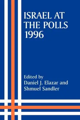 Elazar / Sandler |  Israel at the Polls, 1996 | Buch |  Sack Fachmedien